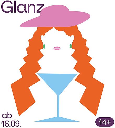 Grafik zu "Glanz". Premiere am 16.09.2023. Für Jugendliche ab 14 Jahren. Kantige Grafik einer Frau mit einem rosanen Hut und orangenem langen Haar vor einem hellblauen Cocktailglas.
