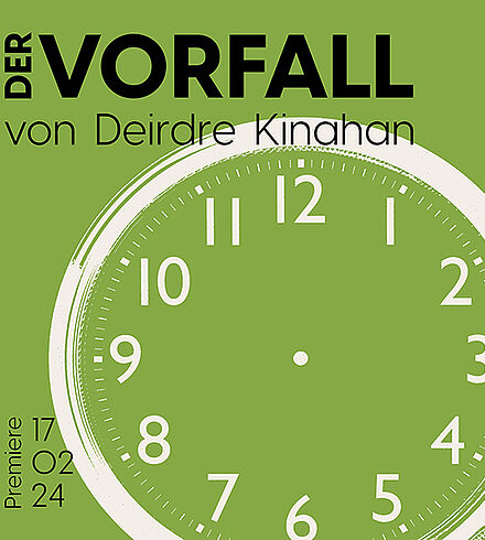 Grünes Ankündigungsbild, schwarze Beschriftung: „Der Vorfall von Deidre Kinahan“, „Premiere: 17.02.24“. Weiße Uhr ohne Uhrzeiger.